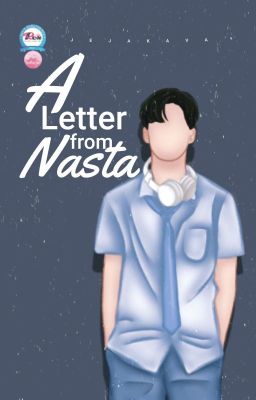 [TERBIT] A Letter from Nasta ✔ | [Selesai]