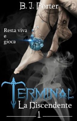 Terminal, La Discendente || di B. J. Porter