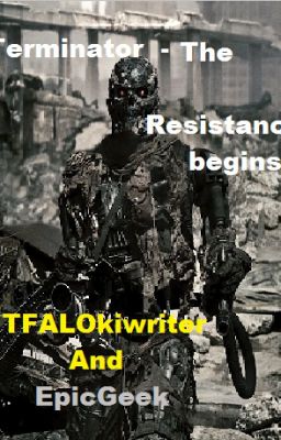 Terminator - The Resistance begins