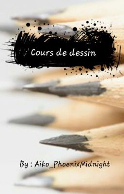 [Terminé] Cours de dessin