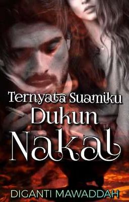 Ternyata Suamiku Dukun Nakal