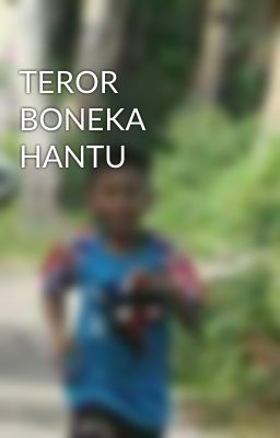 TEROR BONEKA HANTU