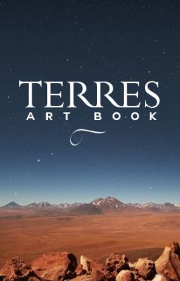 Terres Art Book (CONTAINS BOOK 1 SPOILERS)