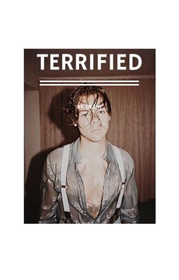 terrified | harry styles