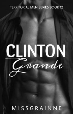 Territorial Men 12: Clinton Grande