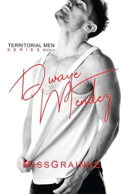 Territorial Men 4: Dwaye Mendez (Published under LIB Bare)