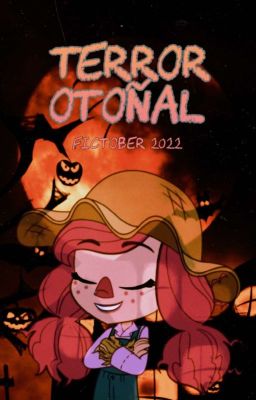 Terror Otoñal | FicTober