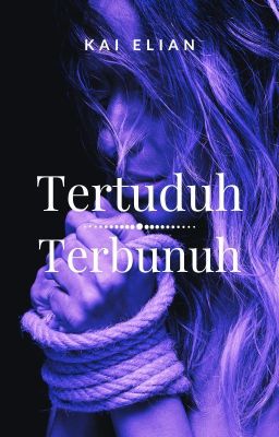 Tertuduh Terbunuh (CERPEN TAMAT)