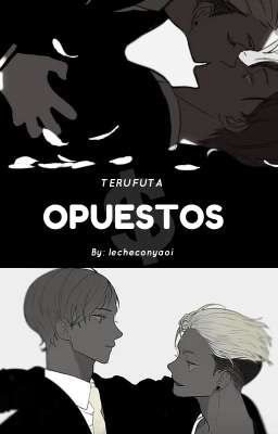 Terufuta (AU) - Opuestos 