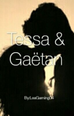 Tessa & Gaëtan