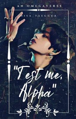 TEST ME, ALPHA| TAEKOOK