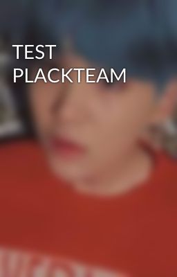 TEST PLACKTEAM