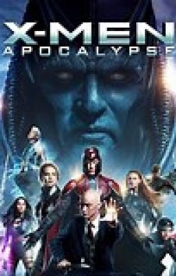 Test sur X-Men Apocalypse