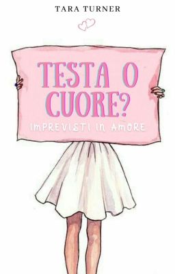 Testa o Cuore? imprevisti in amore