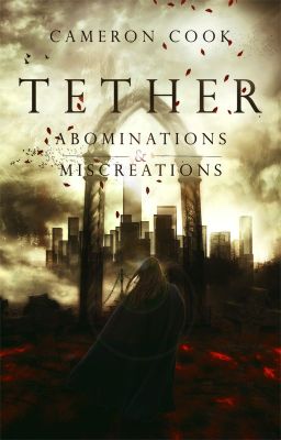 Tether: Abominations and Miscreations