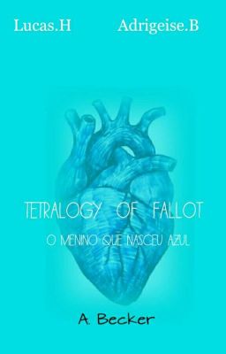 Tetralogy  Of Fallot - O MENINO AZUL 