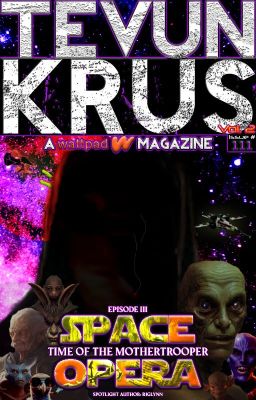 Tevun-Krus #111 - Space Opera Episode III: Time of the Mothertrooper