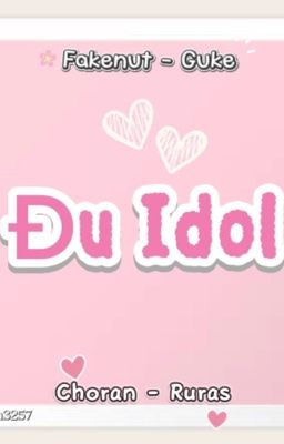 [ Texfic] Đu Idol 
