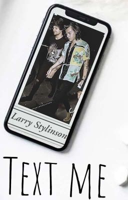 Text me | Larry Stylinson | Ziam Mayne