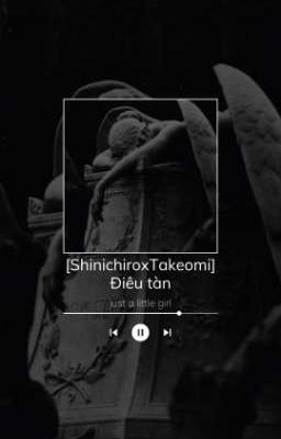 ||Text|| [ShinichiroxTakeomi] Điêu tàn