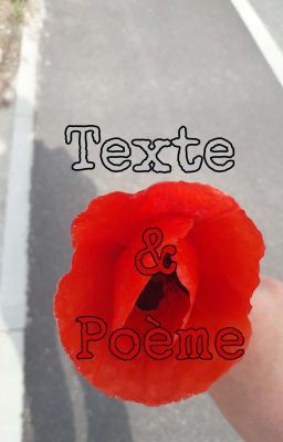 Texte & Poème