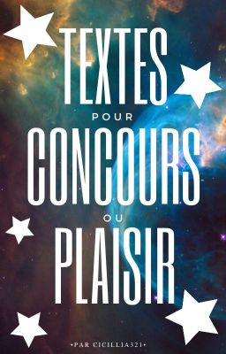 Textes pour concours ou pour plaisir