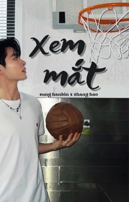 textfic || binhao || xem mắt