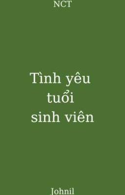 textfic |johnil| tình yêu tuổi sinh viên