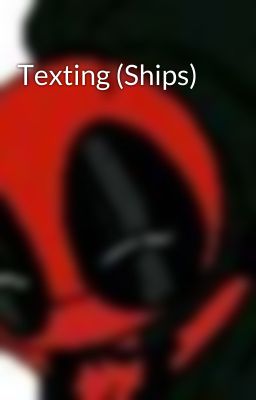 Texting (Ships)