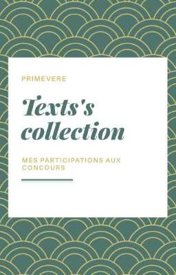 Texts's collection ↬ ʳᵉᶜᵘᵉᶦᶫ ᵈᵉ ᵖᵅʳᵗᶦᶜᶦᵖᵅᵗᶦᵒⁿ ↬ Primevere