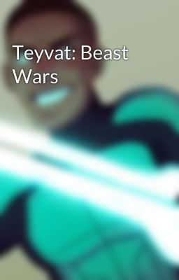 Teyvat: Beast Wars