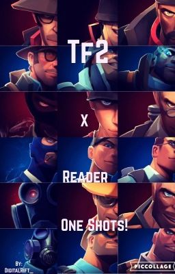 TF2 x Reader One-Shots!