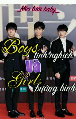 [TFBOYS]-Boys tinh nghịch và Girls bướng bỉnh