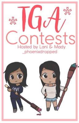 TGA Contests! || Hosted By Lani & Mady