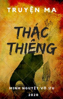 THÁC THIÊNG (Truyện ma)