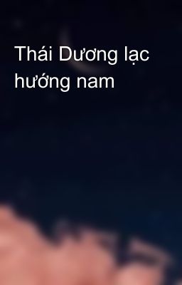 Thái Dương lạc hướng nam