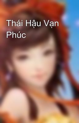 Thái Hậu Vạn Phúc