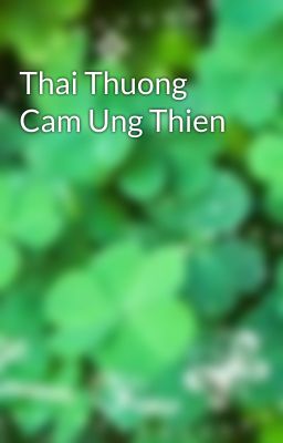 Thai Thuong Cam Ung Thien