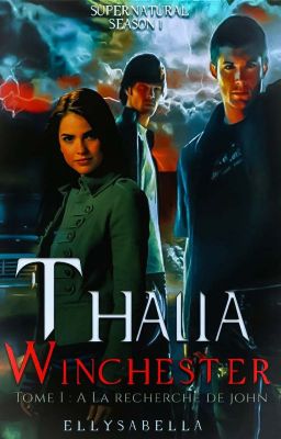 Thalia Winchester Tome 1 : À la recherche de John [ TERMINEE]