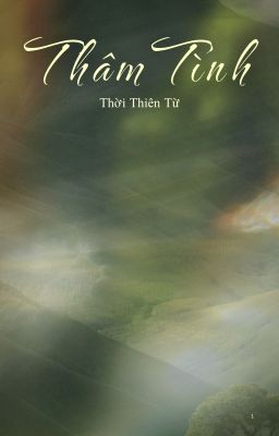 Thâm Tình - Thời Thiên Từ