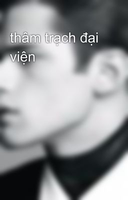 thâm trạch đại viện