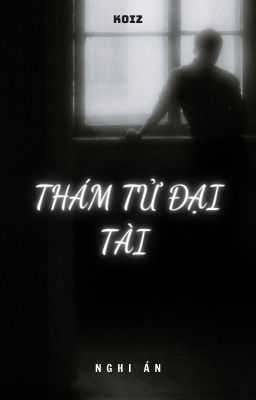 Thám Tử Đại Tài    [Nghi Án]