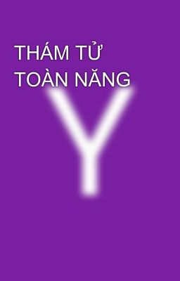 THÁM TỬ TOÀN NĂNG