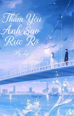 Thầm Yêu Ánh Sao Rực Rỡ
