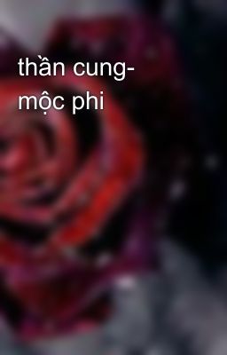 thần cung- mộc phi