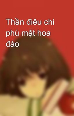 Thần điêu chi phù mặt hoa đào