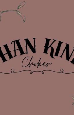 Thần Kinh- Choker