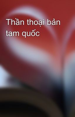 Thần thoại bản tam quốc 