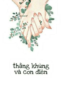 Thằng Khùng Và Con Điên