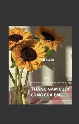 Tháng Năm Cuối Cùng Của Em